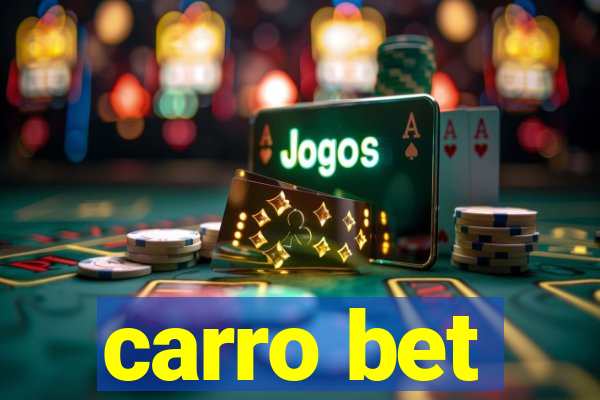 carro bet